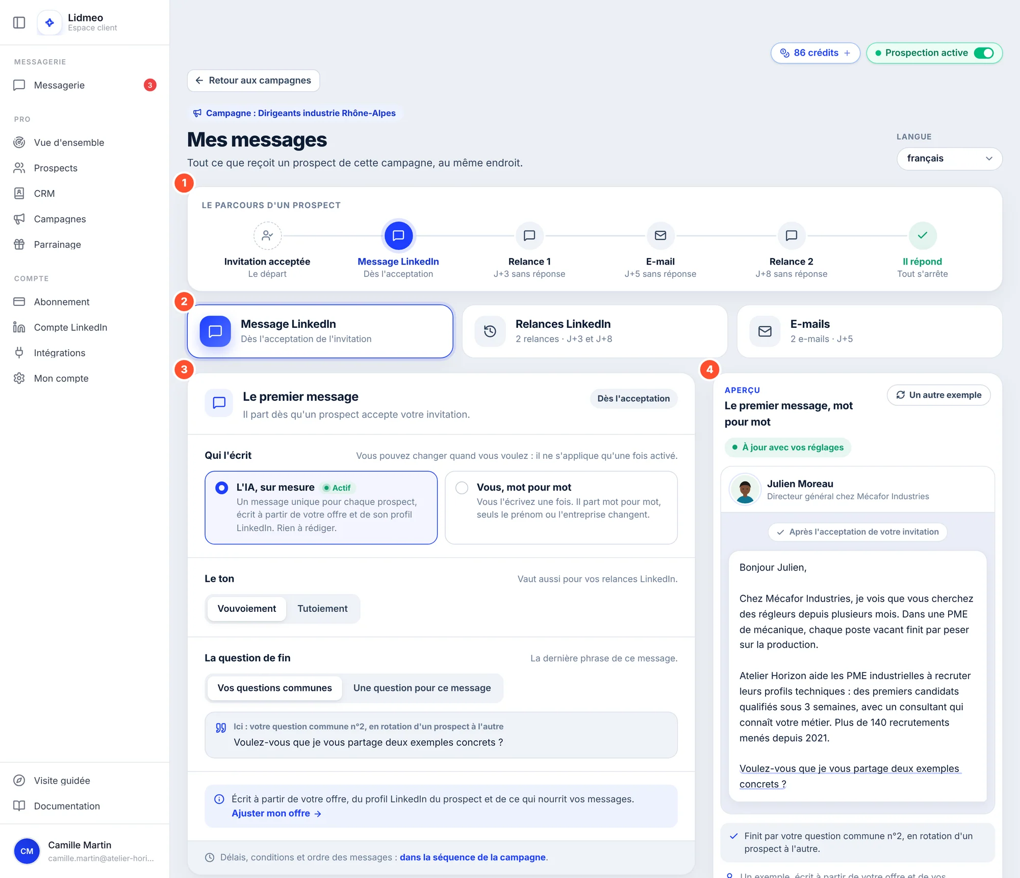 La page Mes messages de la campagne « Dirigeants industrie Rhône-Alpes » : la frise du parcours d'un prospect (1), les trois onglets Message LinkedIn, Relances LinkedIn et E-mails (2), la carte du premier message (3) et son aperçu à droite (4).