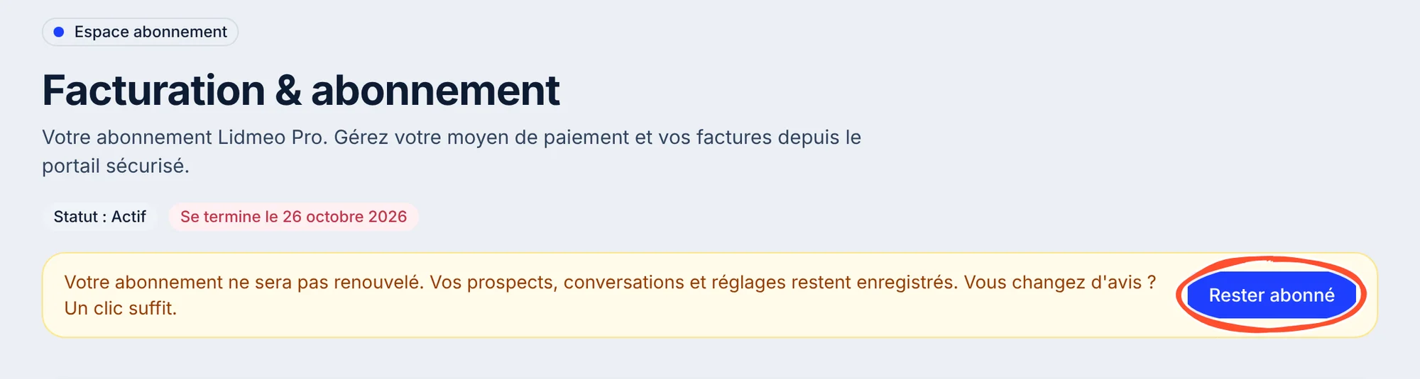 En-tête de la page Abonnement avec une résiliation programmée : badge rouge Se termine le 26 octobre 2026, encadré jaune indiquant que l'abonnement ne sera pas renouvelé et bouton Rester abonné entouré.