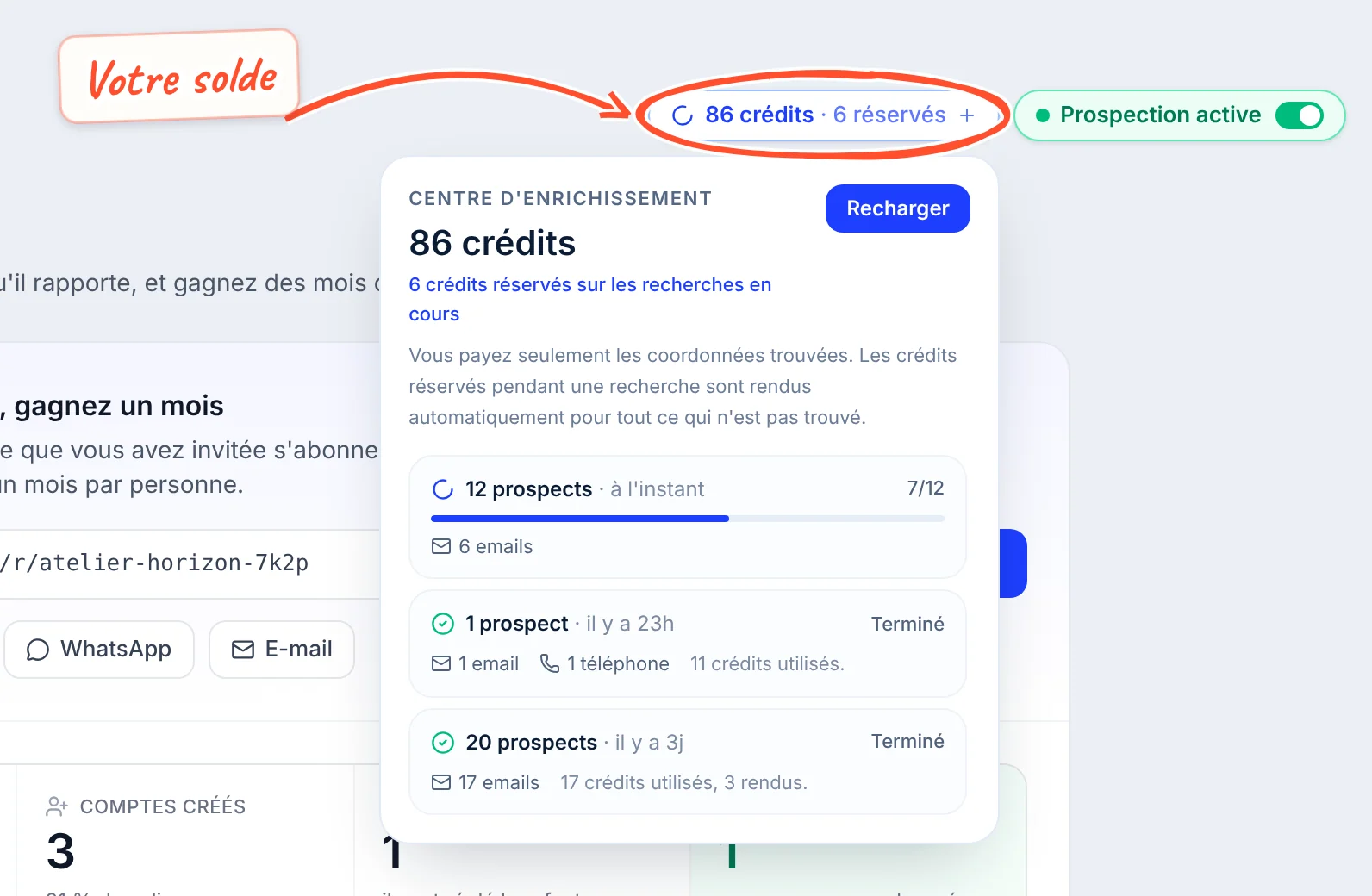 Pastille 86 crédits, 6 réservés entourée en haut à droite, et le Centre d'enrichissement ouvert dessous : solde, crédits réservés sur les recherches en cours, bouton Recharger, une recherche en cours sur 12 prospects à 7 sur 12, et deux recherches terminées avec leurs crédits utilisés et rendus.