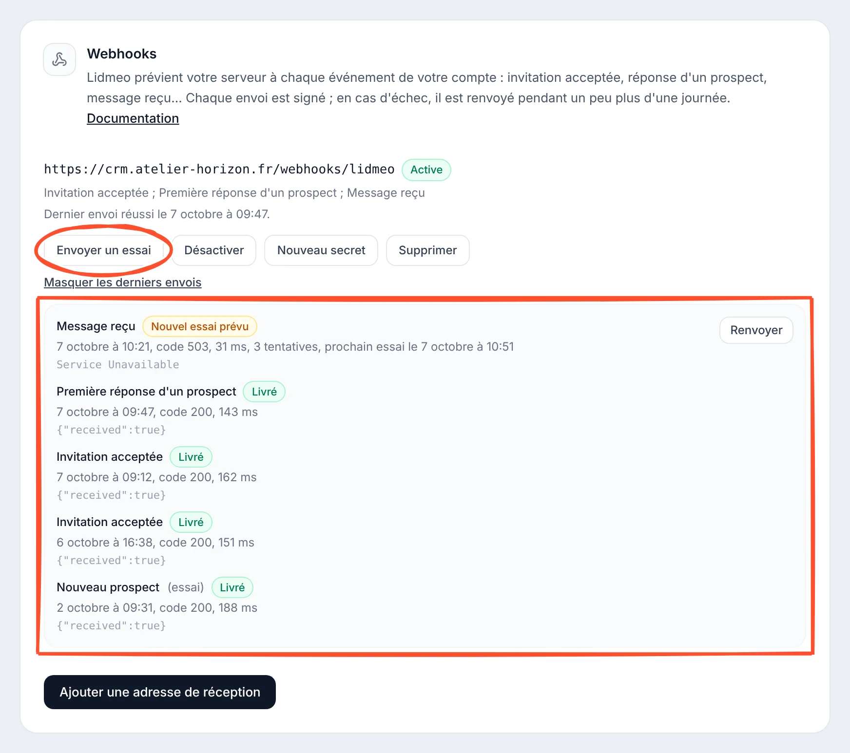 Bloc Webhooks : l'adresse https://crm.atelier-horizon.fr/webhooks/lidmeo, badge Active, ses trois événements et son dernier envoi réussi ; le bouton Envoyer un essai entouré, puis les derniers envois encadrés : Message reçu en Nouvel essai prévu (code 503, 3 tentatives, prochain essai à 10:51) avec le bouton Renvoyer, puis quatre envois Livré (code 200).