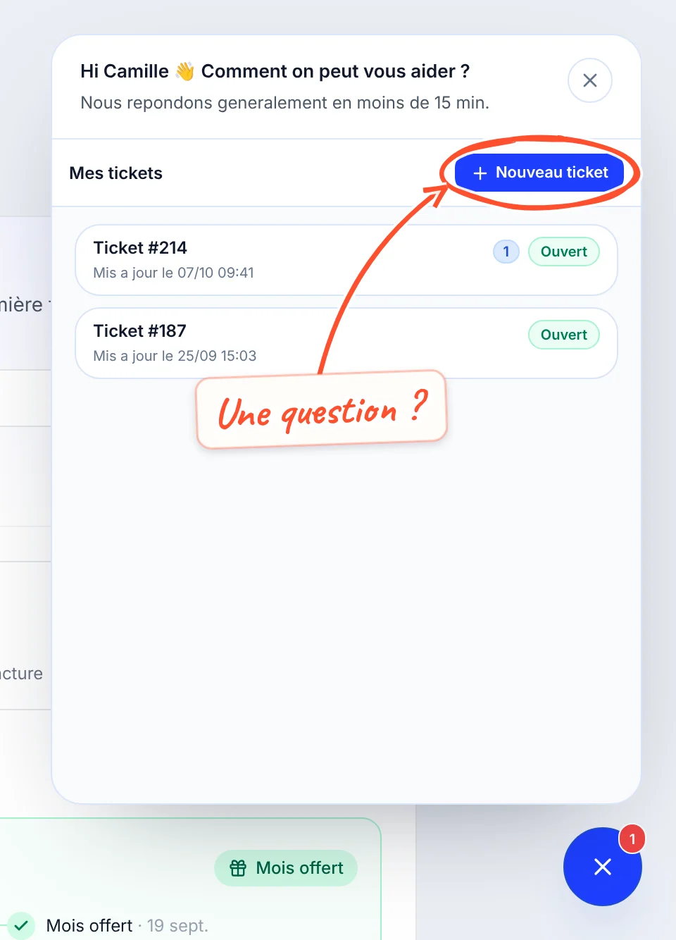 Bulle Support ouverte : message d'accueil, liste Mes tickets avec deux tickets ouverts, dont un avec une réponse non lue, et le bouton Nouveau ticket entouré.