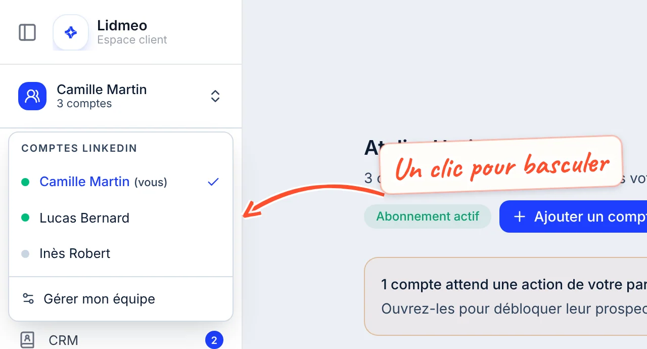 Sélecteur de compte ouvert en haut de la barre de gauche : liste Comptes LinkedIn avec Camille Martin (vous) coché, Lucas Bernard et Inès Robert, chacun précédé d'une pastille de couleur, et le lien Gérer mon équipe.