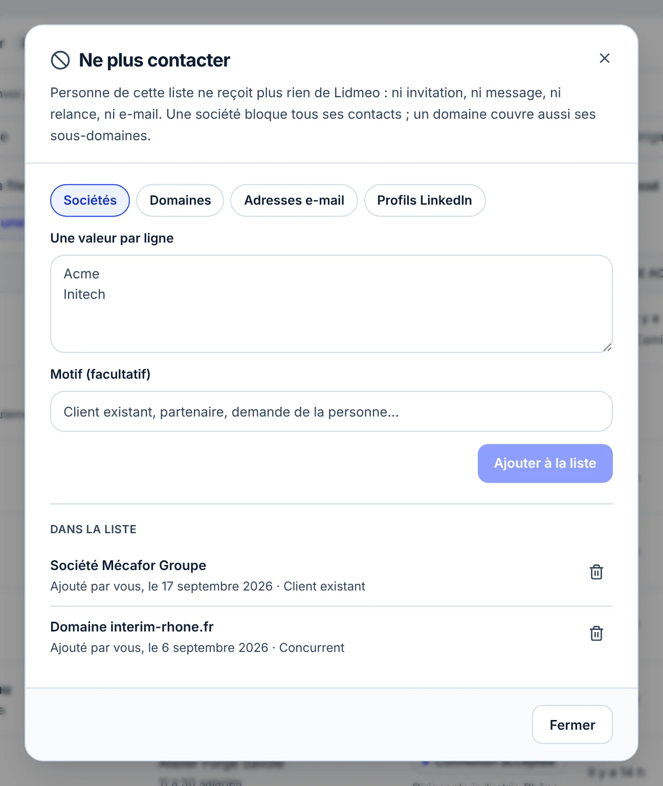 La fenêtre Ne plus contacter : les choix Sociétés, Domaines, Adresses e-mail et Profils LinkedIn, le champ Une valeur par ligne, le champ Motif (facultatif), le bouton Ajouter à la liste, puis la section Dans la liste avec la société Mécafor Groupe et le domaine interim-rhone.fr.