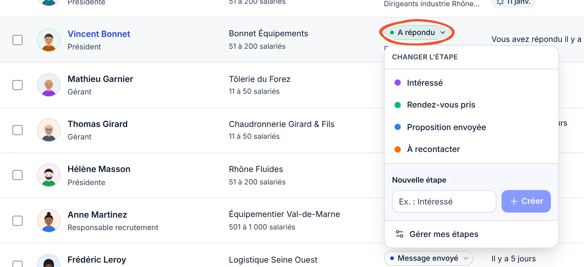La ligne de Vincent Bonnet, sa pastille A répondu entourée, et le menu Changer l'étape ouvert : Intéressé, Rendez-vous pris, Proposition envoyée, À recontacter, le champ Nouvelle étape et Gérer mes étapes.