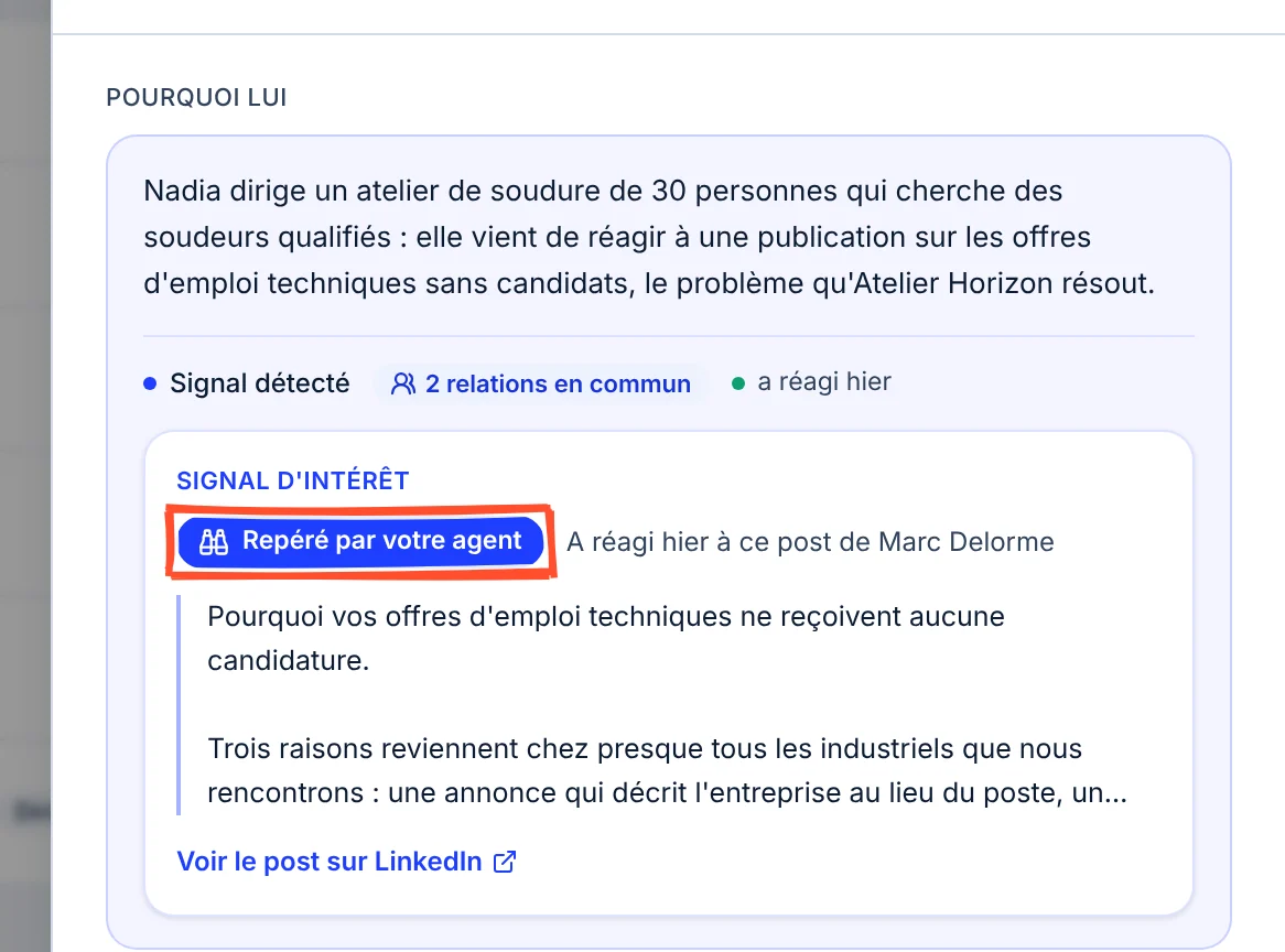 Bloc Pourquoi lui de la fiche de Nadia Mercier : la phrase qui la relie à l'offre d'Atelier Horizon, Signal détecté, 2 relations en commun, a réagi hier ; puis la carte Signal d'intérêt avec la pastille Repéré par votre agent encadrée, A réagi hier à ce post de Marc Delorme, l'extrait de la publication et le lien Voir le post sur LinkedIn.